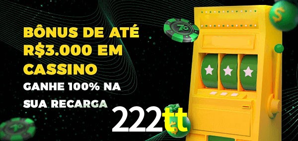 222tt melhor bônus de depósito