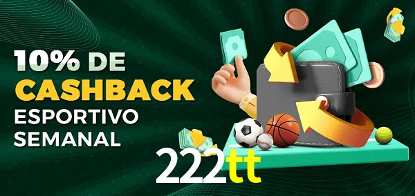 10% de bônus de cashback na 222tt